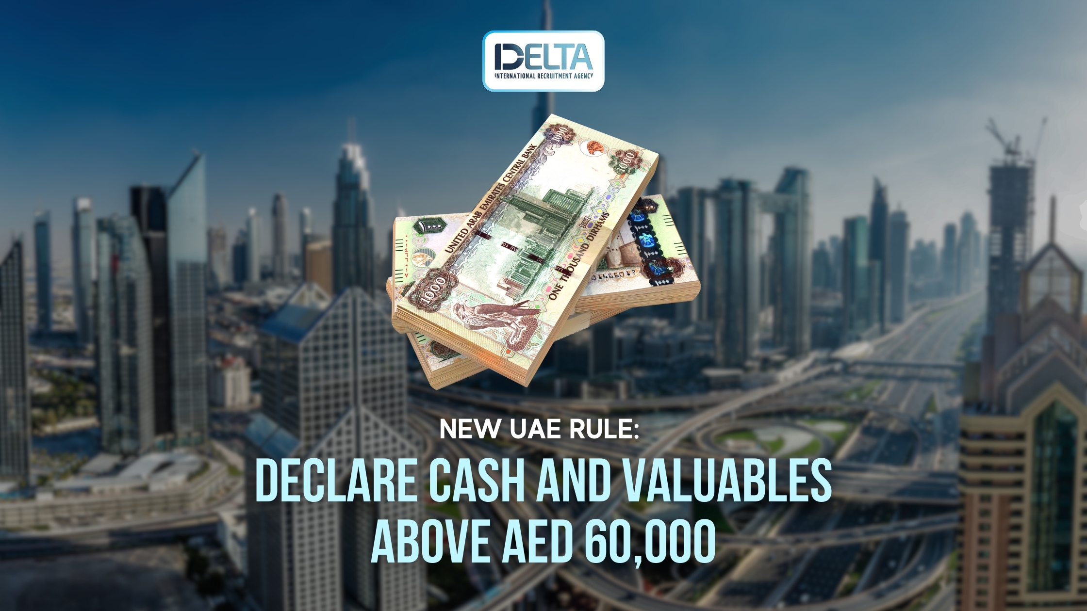 New UAE Rule: Declare Cash and Valuables Above AED 60,000